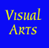 Visual Arts